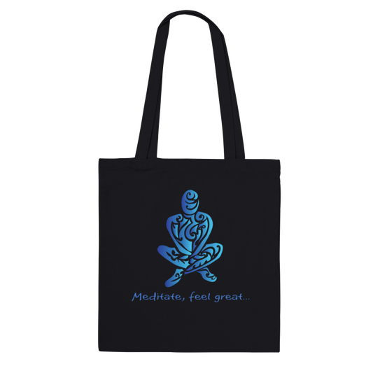 Tote Bag - Meditate, feel great...