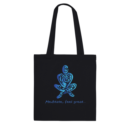 Tote Bag - Meditate, feel great...