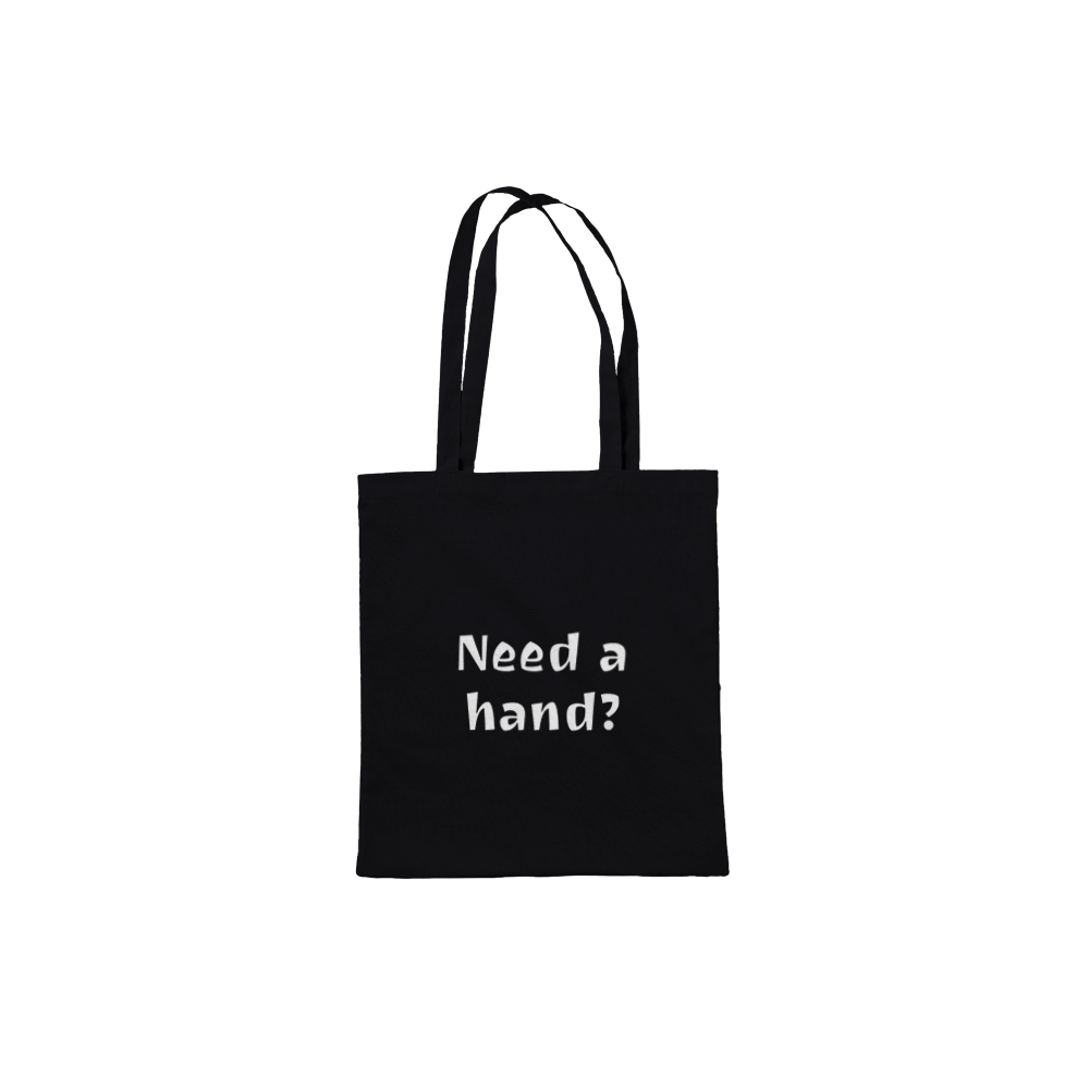 Tote Bag - Need a Hand Bag (print both sides)